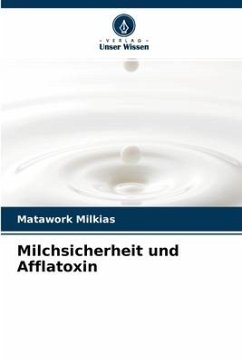 Milchsicherheit und Afflatoxin - Milkias, Matawork