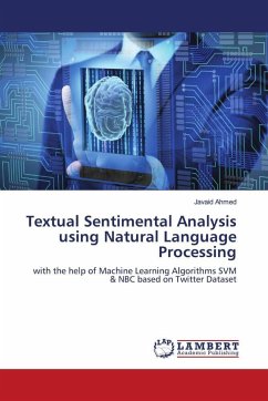 Textual Sentimental Analysis using Natural Language Processing - Ahmed, Javaid