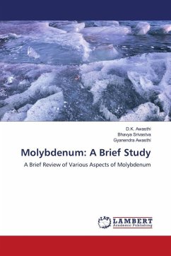 Molybdenum: A Brief Study - Awasthi, D.K.;Srivastva, Bhavya;Awasthi, Gyanendra