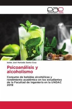 Psicoanálisis y alcoholismo - Hurtado Santa Cruz, Isaías Joel