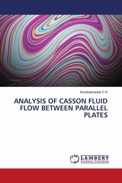 ANALYSIS OF CASSON FLUID FLOW BETWEEN PARALLEL PLATES