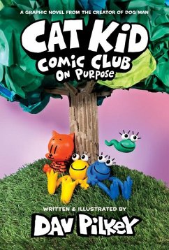 Cat Kid Comic Club 03: On Purpose - Pilkey, Dav