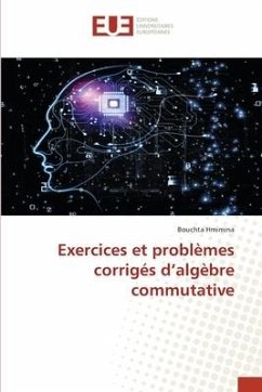 Exercices et problèmes corrigés d'algèbre commutative - Hmimina, Bouchta