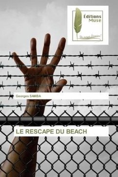 LE RESCAPE DU BEACH - Samba, Georges