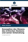 Konzeption des Wesens des kritischen Denkens und seiner Entwicklung