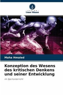 Konzeption des Wesens des kritischen Denkens und seiner Entwicklung - Hmaied, Maha