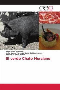 El cerdo Chato Murciano - Poto Remacha, Angel;Sonia Galián Arnaldos, Laura Almela Veracruz,;Peinado Ramón, Begoña