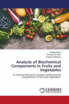 Analysis of Biochemical Components in Fruits and Vegetables