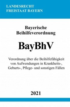 Bayerische Beihilfeverordnung (BayBhV) - Studier, Ronny