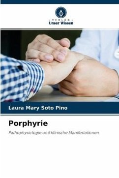 Porphyrie - Soto Pino, Laura Mary