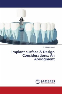 Implant surface & Design Considerations: An Abridgment - Sagar, Dr. Megha