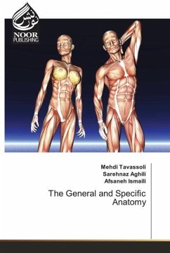The General and Specific Anatomy - Tavassoli, Mehdi;Aghili, Sarehnaz;Ismaili, Afsaneh