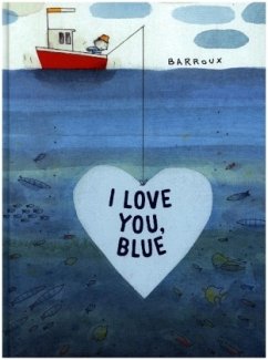 I Love You, Blue - Barroux