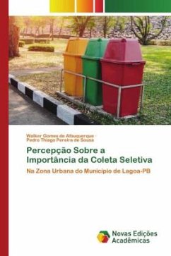 Percepção Sobre a Importância da Coleta Seletiva - de Albuquerque, Walker Gomes;Pereira de Sousa, Pedro Thiago