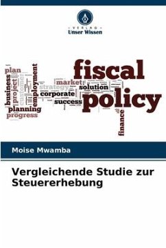 Vergleichende Studie zur Steuererhebung - Mwamba, Moise