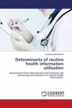 Determinants of routine health information utilisation