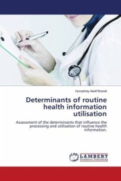 Determinants of routine health information utilisation - Brandt, Humphrey Adolf