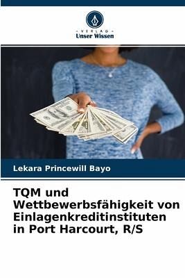 TQM und Wettbewerbsfähigkeit von Einlagenkreditinstituten in Port Harcourt, R/S TQM und Wettbewerbsfähigkeit von Einlagenkreditinstituten in Port Harcourt, R/S