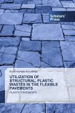 UTILIZATION OF STRUCTURAL, PLASTIC WASTES IN THE FLEXIBLE PAVEMENTS