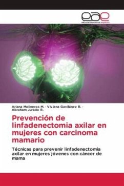 Prevención de linfadenectomia axilar en mujeres con carcinoma mamario - Molineros M., Ariana;Gavilánez R., Viviana;Jurado R., Abraham