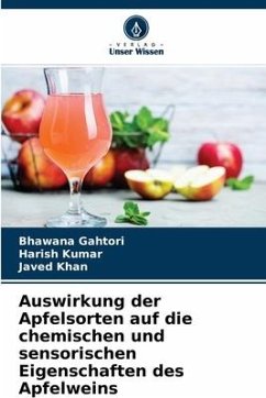 Auswirkung der Apfelsorten auf die chemischen und sensorischen Eigenschaften des Apfelweins - Gahtori, Bhawana;Kumar, Harish;Khan, Javed