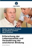 Erforschung der Lebensqualität und Veränderung der unsicheren Bindung