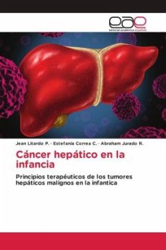 Cáncer hepático en la infancia - Litardo P., Jean;Correa C., Estefanía;Jurado R., Abraham