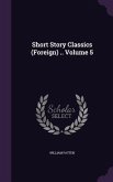 Short Story Classics (Foreign) .. Volume 5