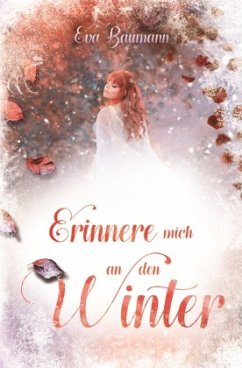 Erinnere mich an den Winter - Baumann, Eva