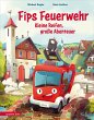 Fips Feuerwehr - Kleine Reifen, große... - Bild 1