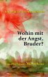 Wohin mit der Angst, Bruder? (eBook,... - Bild 1