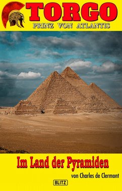 Torgo - Prinz von Atlantis 11: Im Land der Pyramiden (eBook, ePUB) - de Clermont, Charles