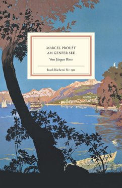 Marcel Proust am Genfer See - Ritte, Jürgen