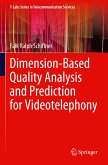 Dimension-Based Quality Analysis and Prediction for Videotelephony