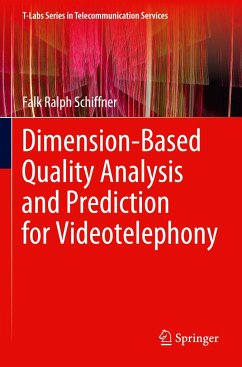 Dimension-Based Quality Analysis and Prediction for Videotelephony - Schiffner, Falk Ralph