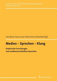 Medien - Sprechen - Klang - Bose, Ines;Finke, Clara Luise;Schwenke, Anna