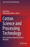 Cotton Science and Processing Technology