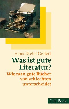 Was ist gute Literatur? - Gelfert, Hans-Dieter