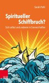 Spiritueller Schiffbruch?