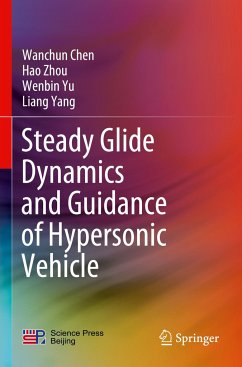 Steady Glide Dynamics and Guidance of Hypersonic Vehicle - Chen, Wanchun;Zhou, Hao;Yu, Wenbin