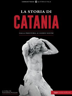 La Storia di Catania (eBook, ePUB) - Natasha, Puglisi