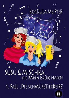 Susu & Mischka - Die Bären(spür)Nasen - Meister, Kordula