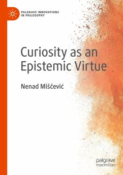 Curiosity as an Epistemic Virtue - Miscevic, Nenad