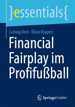 Financial Fairplay im Profifußball (eBook, PDF) - Hierl, Ludwig; Köppen, Kilian