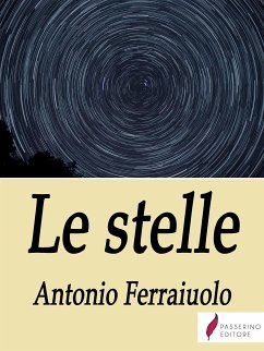 Le stelle (eBook, ePUB) - Ferraiuolo, Antonio
