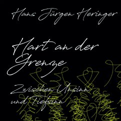 Hart an der Grenze - Heringer, Hans Jürgen