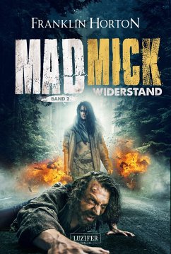 MAD MICK - WIDERSTAND - Horton, Franklin