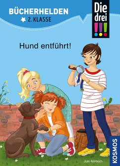 Die drei !!!, Bücherhelden 2. Klasse, Hund entführt! - Ambach, Jule