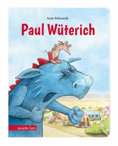 Paul Wüterich (Pappbilderbuch) - Bohnstedt, Antje