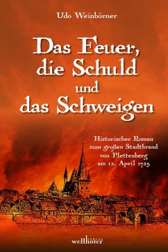 Das Feuer, die Schuld und das Schweigen - Weinbörner, Udo